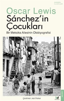 Sánchez'in Çocukları & Bir Meksika Ailesinin Otobiyografisi / ... Sánchez'in Çocukları & Bir Meksika Ailesinin Otobiyografisi / ...