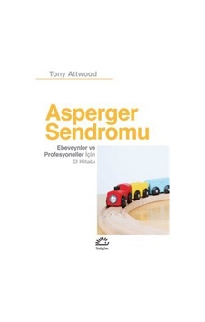 Asperger Sendromu / Tony Attwood Asperger Sendromu / Tony Attwood