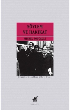 Söylem ve Hakikat - Michel Foucault - Ayrıntı Yayınları Söylem ve Hakikat - Michel Foucault - Ayrıntı Yayınları