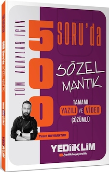 Yediiklim Tüm Adaylar İçin 500 Soru Da Tamamı Hem Video Çözümlü Hem Yazılı Çözümlü Sözel Mantık Soru Bankası Yediiklim Tüm Adaylar İçin 500 Soru Da Tamamı Hem Video Çözümlü Hem Yazılı Çözümlü Sözel Mantık Soru Bankası