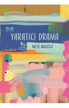 Yaratıcı Drama / Mete Akoğuz Yaratıcı Drama / Mete Akoğuz