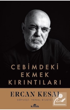 Cebimdeki Ekmek Kırıntıları - Ercan Kesal - Kronik Kitap Cebimdeki Ekmek Kırıntıları - Ercan Kesal - Kronik Kitap