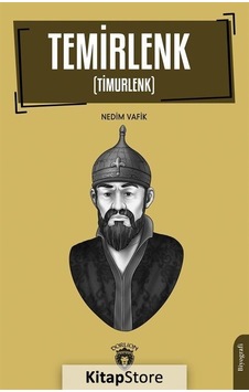 Timur - Timurlenk - Nedim Vafik - Dorlion Yayınevi Timur - Timurlenk - Nedim Vafik - Dorlion Yayınevi