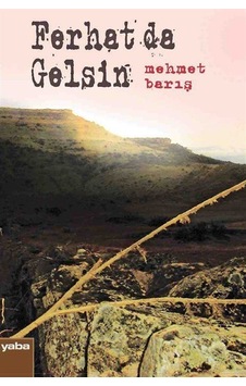 Ferhat da Gelsin / Mehmet Barış Ferhat da Gelsin / Mehmet Barış