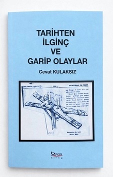 Tarihten İlginç Ve Garip Olaylar