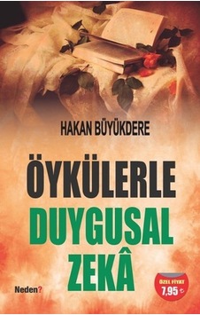 Öykülerle Duygusal Zeka - Hakan Büyükdere - Neden Kitap Öykülerle Duygusal Zeka - Hakan Büyükdere - Neden Kitap