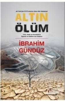 Altın Ölüm - İbrahim Gündüz - Galeati Altın Ölüm - İbrahim Gündüz - Galeati