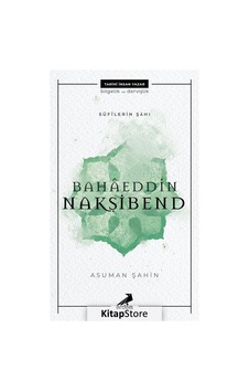 Sufilerin Şahı: Bahaeddin Nakşibend - Asuman Şahin - Erdem Yayınları