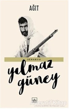 Ağıt - Yılmaz Güney - İthaki Yayınları Ağıt - Yılmaz Güney - İthaki Yayınları