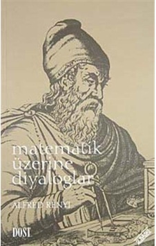 Matematik Üzerine Diyaloglar - Alfred Renyi - Dost Kitabevi Matematik Üzerine Diyaloglar - Alfred Renyi - Dost Kitabevi