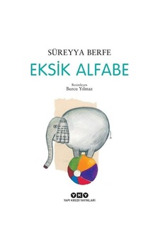Eksik Alfabe - Süreyya Berfe - Yapı Kredi Yayınları