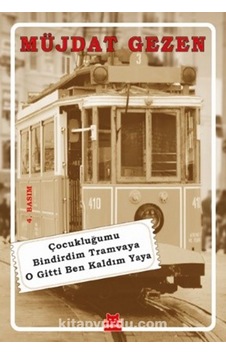 Çocukluğumu Bindirdim Tramvaya O Gitti Ben Kaldım Yaya - Müjdat Gezen - Kırmızı Kedi