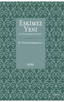 Eskimez Yeni H.Z Peygamberin Sünneti - Hayri Kırbaşoğlu - Otto