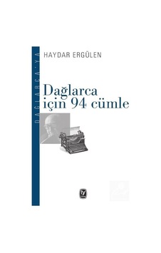Dağlarca İçin 94 Cümle - Haydar Ergülen - Tekin Yayınevi Dağlarca İçin 94 Cümle - Haydar Ergülen - Tekin Yayınevi