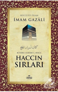 Haccın Sırları - İmam Gazali - Ravza Yayınları Haccın Sırları - İmam Gazali - Ravza Yayınları