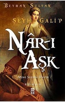 Nar-ı Aşk - Mine Sultan Ünver - Timaş Yayınları Nar-ı Aşk - Mine Sultan Ünver - Timaş Yayınları