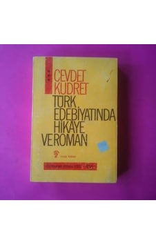 Türk Edebiyatinda Hikaye ve Roman Cilt 3 Cevdet Kudret1990 Yili B Türk Edebiyatinda Hikaye ve Roman Cilt 3 Cevdet Kudret1990 Yili B