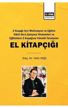 Z Kuşağı İçin Motivasyon Ve Eğitim Etkili Ders Çalışma Yöntemleri