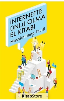 İnternette Ünlü Olma El Kitabı / Massimiliano  Trudi