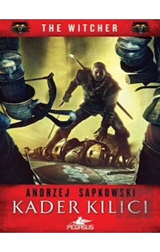 Kader Kılıcı-The Witcher Serisi 2 - Andrzej Sapkowski - Pegasus Kader Kılıcı-The Witcher Serisi 2 - Andrzej Sapkowski - Pegasus