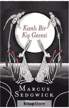 Kitapstore Kanlı Bir Kış Gecesi ( Şömizli / Sert Kapak ) / Marcus Sedgwick