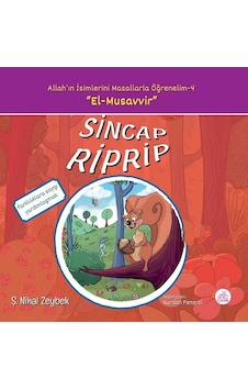 Sincap Riprip-Allah'ın İsimlerini Masallarla Öğrenelim 4 - Şerife Nihal Zeybek - Okur Çocuk Sincap Riprip-Allah'ın İsimlerini Masallarla Öğrenelim 4 - Şerife Nihal Zeybek - Okur Çocuk