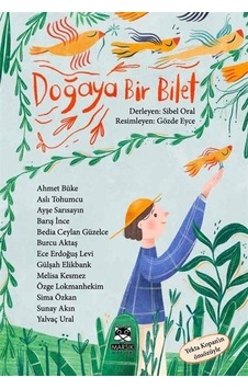 Doğaya Bir Bilet - 13 Yazar - 13 Öykü- Marsık Kitap Doğaya Bir Bilet - 13 Yazar - 13 Öykü- Marsık Kitap