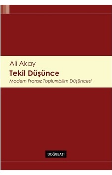 Tekil Düşünce - Ali Akay - Doğu Batı Yayınları Tekil Düşünce - Ali Akay - Doğu Batı Yayınları