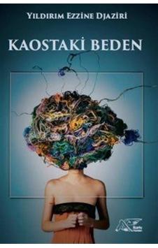 Kaostaki Beden - Yıldırım Ezzine Djaziri - Kuytu Yayınları Kaostaki Beden - Yıldırım Ezzine Djaziri - Kuytu Yayınları