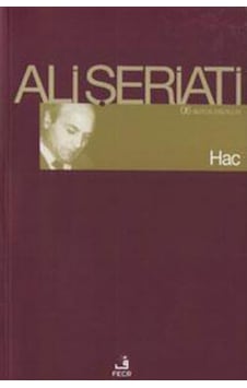 Hac - Ali Şeriati - Fecr Yayınları Hac - Ali Şeriati - Fecr Yayınları