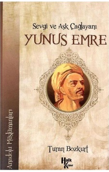 Sevgi Ve Aşk Çağlayanı Yunus Emre Anadolu Müslümanları Sevgi Ve Aşk Çağlayanı Yunus Emre Anadolu Müslümanları
