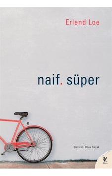 Naif Süper / Erlend Loe Naif Süper / Erlend Loe