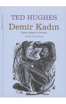 Demir Adam / Demir Kadın Cilti Şömizli Ted Hughes Demir Adam / Demir Kadın Cilti Şömizli Ted Hughes