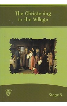 The Christening In The Village İngilizce Hikaye Stage 6- Dorlion Yayınevi The Christening In The Village İngilizce Hikaye Stage 6- Dorlion Yayınevi