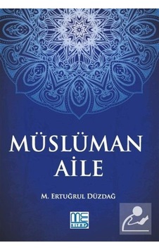 Müslüman Aile - M. Ertuğrul Düzdağ - Med Kitap Müslüman Aile - M. Ertuğrul Düzdağ - Med Kitap