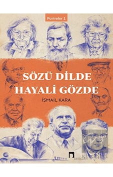Sözü Dilde Hayali Gözde - İsmail Kara - Dergah Yayınları Sözü Dilde Hayali Gözde - İsmail Kara - Dergah Yayınları