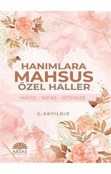 Hanımlara Mahsus Özel Haller - G. Akyıldız - Aktaş Yayıncılık