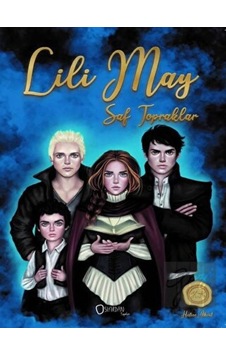 Lili May: Saf Topraklar 2. Kitap - Hatice Aksüt - Sıfırdan Yayınları Lili May: Saf Topraklar 2. Kitap - Hatice Aksüt - Sıfırdan Yayınları
