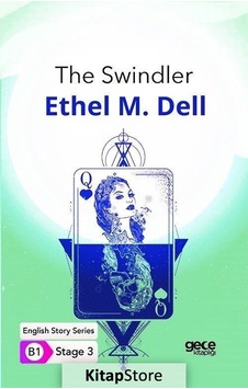 The Swindler - English Story Series - B1 Stage 3 - Ethel May Dell - Gece Kitaplığı