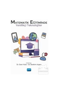 Matematik Eğitiminde Yenilikçi Teknolojiler Matematik Eğitiminde Yenilikçi Teknolojiler