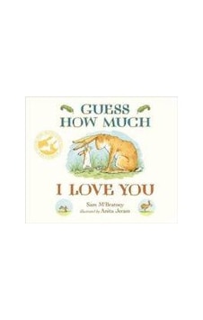 Guess How Much I Love You 9781406358780 Guess How Much I Love You 9781406358780