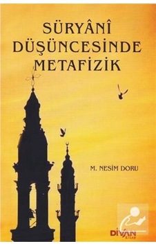 Süryani Düşüncesinde Metafizik - M. Nesim Doru - Divan Kitap