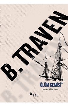 Ölüm Gemisi / B. Traven Ölüm Gemisi / B. Traven
