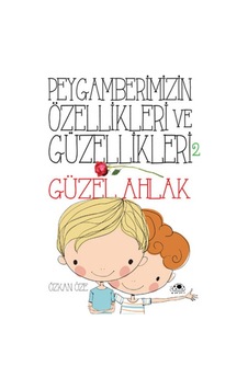 Peygamberimizin Özellikleri Ve Güzellikleri 2 ''güzel Ahlak'' - Rzır-607765 Peygamberimizin Özellikleri Ve Güzellikleri 2 ''güzel Ahlak'' - Rzır-607765