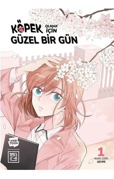 Köpek Olmak İçin Mükemmel Bir Gün 1 / Lee Hye