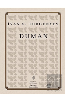 Duman - Ivan Sergeyeviç Turgenyev - Yordam Edebiyat Duman - Ivan Sergeyeviç Turgenyev - Yordam Edebiyat