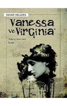 Vanessa ve Virginia - Susan Sellers - Sel Yayıncılık Vanessa ve Virginia - Susan Sellers - Sel Yayıncılık