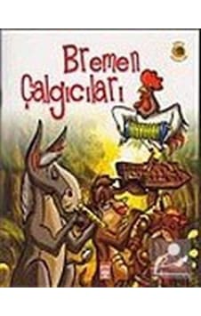 Dünya Masalları: Bremen Çalgıcıları / Grimm Kardeşler Dünya Masalları: Bremen Çalgıcıları / Grimm Kardeşler
