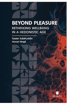Beyond Pleasure: Rethinking Wellbeing İn A Hedonistic Age / Ha... Beyond Pleasure: Rethinking Wellbeing İn A Hedonistic Age / Ha...