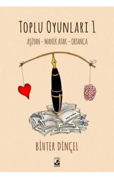 Toplu Oyunlar 1-Aşiyan Manik Atak Ortanca - Bihter Dinçel - Küsurat Toplu Oyunlar 1-Aşiyan Manik Atak Ortanca - Bihter Dinçel - Küsurat